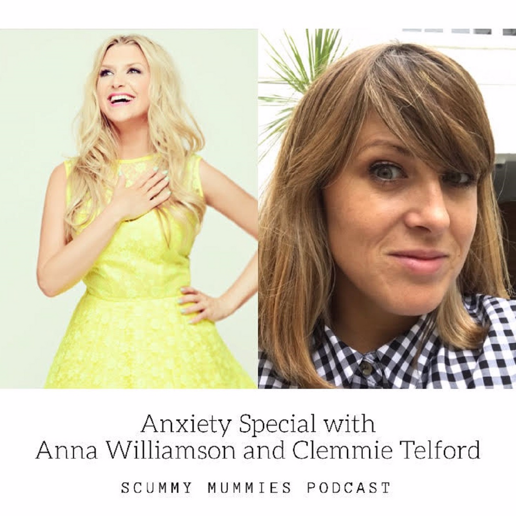 Episode 113: Anxiety Special with Clemmie Telford and Anna Williamson