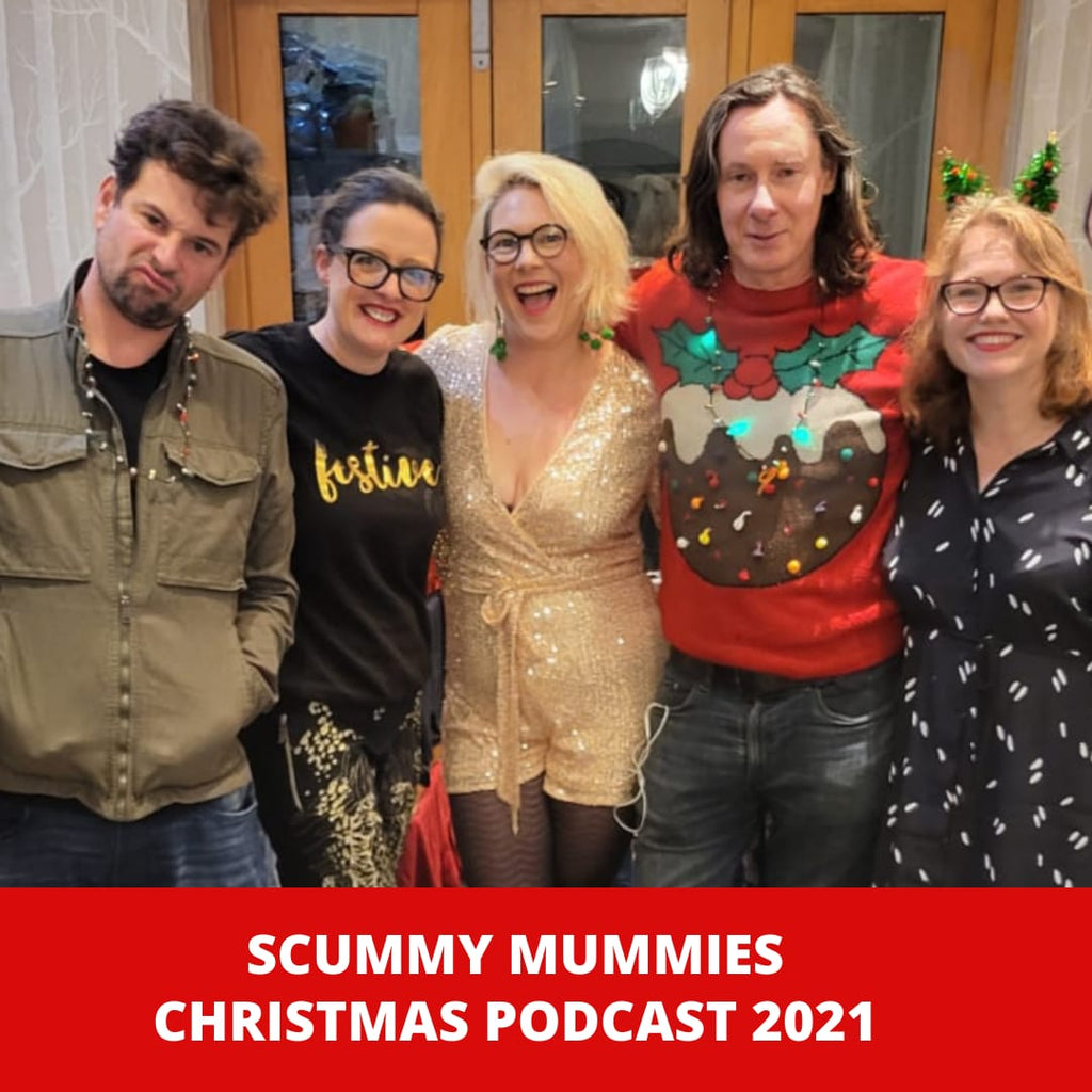 Scummy Mummies Christmas Podcast 2021