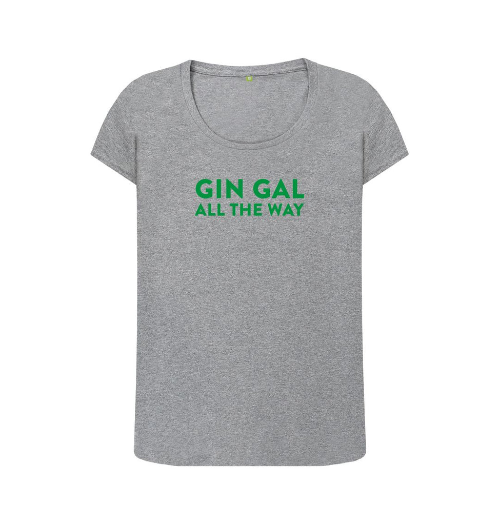 Athletic Grey GIN GAL ALL THE WAY (Green) Scoop Neck T-shirt