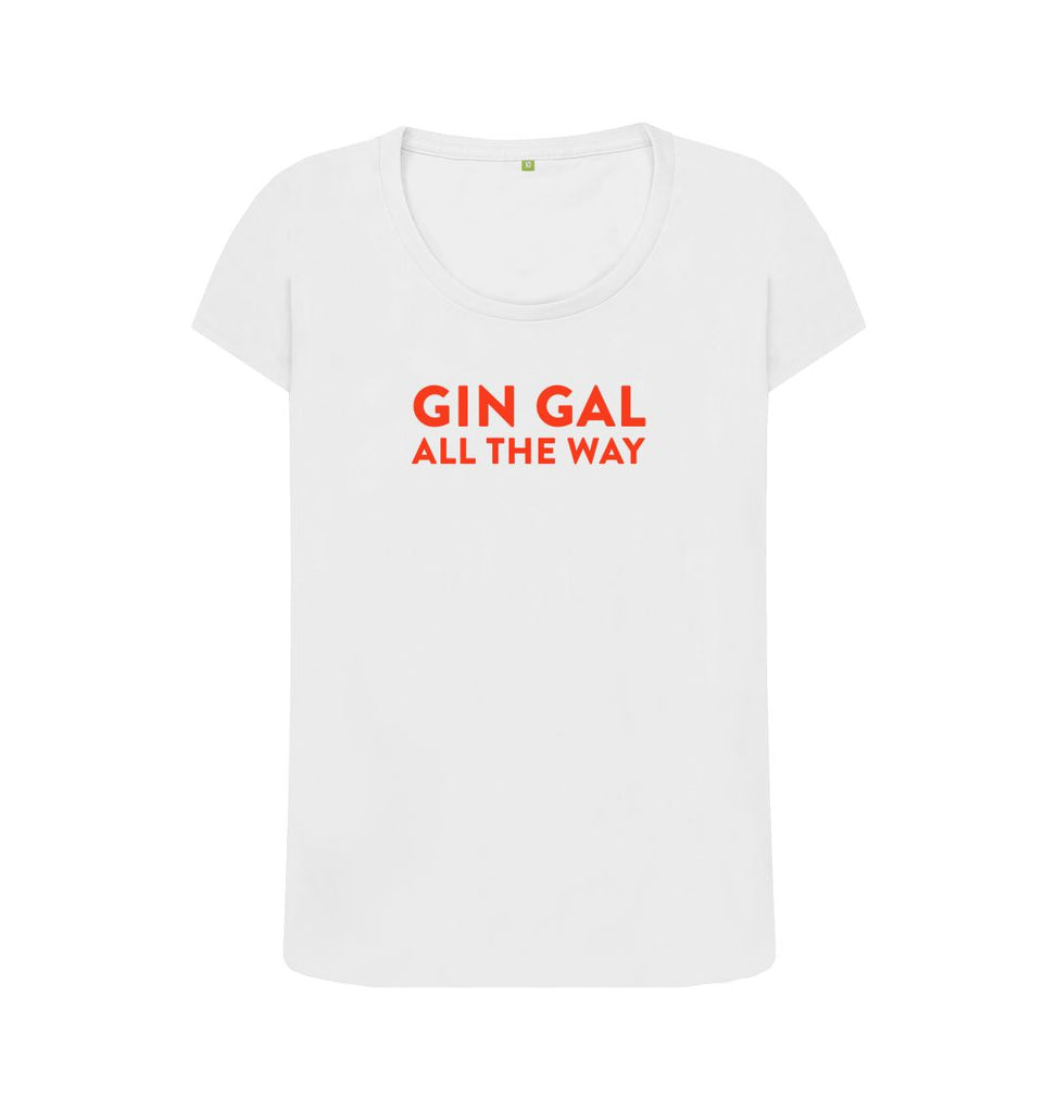 White GIN GAL ALL THE WAY (Red) Scoop Neck T-shirt